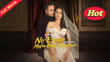 [Full Story] No Escape From The Mafia King's Embrace