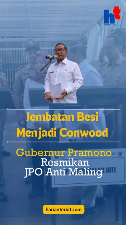 Jembatan Besi Menjadi Conwood, Gubernur Pramono Resmikan JPO Anti Maling