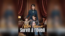 Notre Amour Survit à l'Oubli (Doublé) Épisode Complet