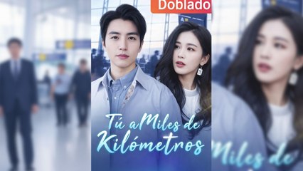 EspañOl Tú, A Miles De KilóMetros Episodio Completo - Full Movie