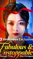 Fabulous And Unstoppable Through Time, She Conquers - Chinese Drama - English Sub