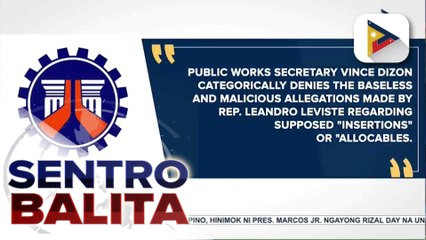 DPWH Sec. Dizon, tinawag na kasinungalingan at walang basehan ang alegasyon ng umano'y budget insertion o 'allocables' sa BCDA