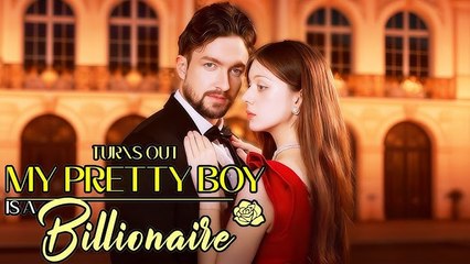 🎁🔥[Hot 2026]Turns Out My Pretty Boy Is a Billionaire - Full🏡ABC movie🏆🏆🏆🏆🏆