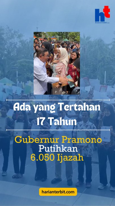 Ada yang Tertahan 17 Tahun, Gubernur Pramono Putihkan 6.050 Ijazah!