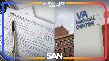 Trump administration bans VA abortions; Hassett predicts bigger tax refunds | Media Miss