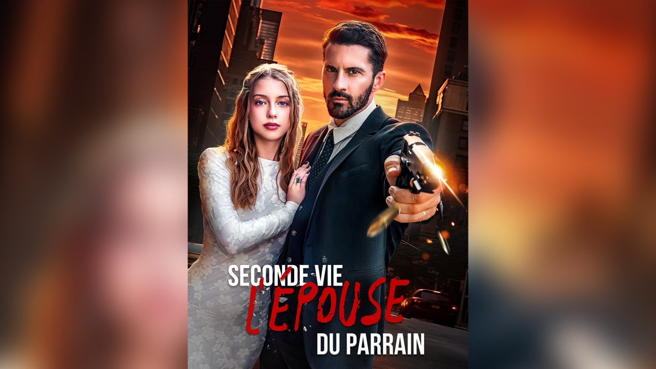Seconde Vie, l'Épouse du Parrain - En Français