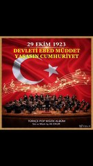 #CumhuriyetBayramımızKutluOlsun 29 Ekim 1923 Devleti Ebed Müddet Yaşasın Cumhuriyet Şarkısı No BR I 01 Söz & Beste ve Müzik Ali OKUR Medya Konya PR Music · Lütfen Paylaşalım Nice Bayramlara 29 Ekim