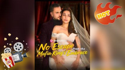 No Escape From The Mafia King's Embrace [ NEW MOVIE RELEASES ]