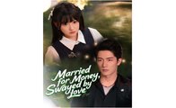 Married for Money, Swayed by Love - Full Movies English Sub