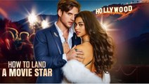 [Hot 2026] 🍀 How to Land a Movie Star New Drama 2026 Full Engsub🔥