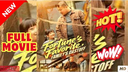 Fortunes Favorite, Familys Castoff - (2025) - FULL ENGSUB DRAMA