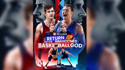 Return Of The Abandoned Basketball God - FULL MOVIE - ENG SUB