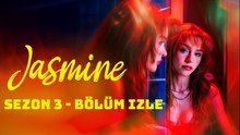 Jasmine 3 Bölüm izle - New 26/12/2025