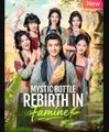 Mystic Bottle Rebirth im Famine Full English Sub - Full Movies English Sub