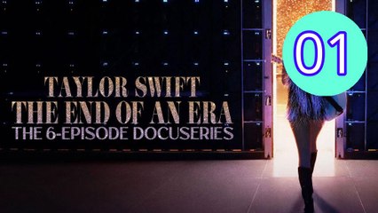 Taylor Swift  The Eras Tour  The End of an Era Episode 1 Engsub