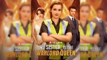 ‎My Sister Is the Warlord Queen Full Movie RS
