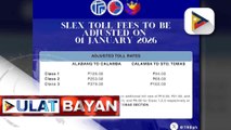 Mas mataas na toll sa Slex at Star Tollway, epektibo na sa Jan. 1, 2026
