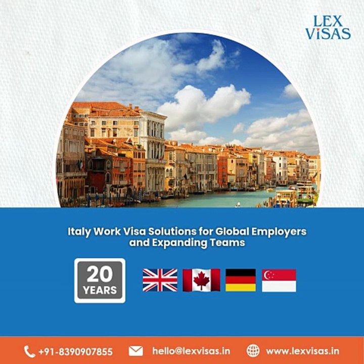 Work Visa to Italy for Indians | Italy Work Visa & Corporate Immigration – Lex Visas