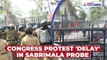 Sabrimala Gold Theft Probe: Youth Congress Protest 'Delay', Police Use Water Cannons | Kerala