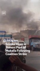 Smoke Rises in Yemeni Port of Mukalla Following Coalition Strike