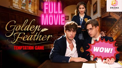 New Golden Feather: Temptation Game Drama Hub