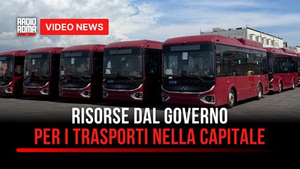 Risorse dal Governo per i trasporti nella capitale