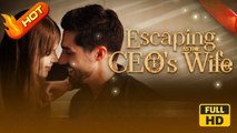 Escaping as the CEO's Wife | Full Movie HD - omance Toxic Romance Modern Forbidden Love Bittersweet USA Mansion Office Hospital Contemporary All Ages Housewife Billionaire Independent Woman