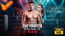 The Fighter Who Stole My Pulse | Full Movie HD - Romance Toxic Romance Modern Dark Suspenseful Violent USA