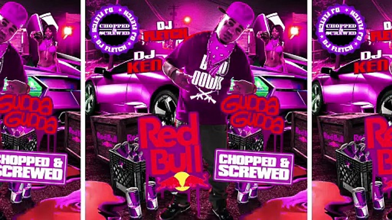 Gudda Gudda, DJ Fletch & DJ Ken - Red Bull (Chopped & Screwed) [Full Mixtape]