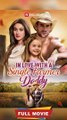 In Love with a Single Farmer-Daddy - 🍿 #fullmovie #englishsub
