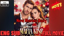 Meet My Mafia King On Christmas (FULL VERSION) - 2025 💞 PURE