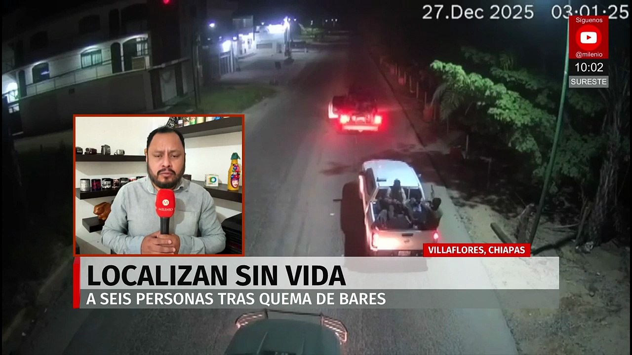 Encuentran muertas a seis personas tras incendios de bares en Villaflores, Chiapas