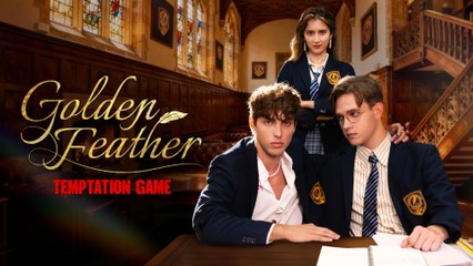 [Hot 2025🔥] Golden Feather Temptation Game EngSub #ReelShort