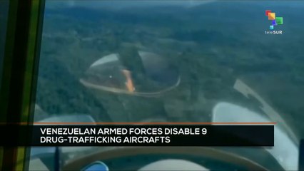 FTS 12:30 30-12: Venezuelan Armed Forces disable 9 drug-trafficking aircrafts