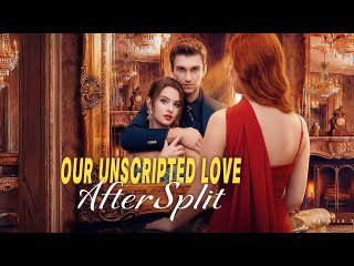 Our unscripted love after split - English & Spanish subtitles