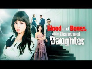 [Hot 2025]Blood And Bones Of The Disowned Daughter - English & Spanish subtitles