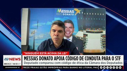 Messias Donato apoia código de conduta para ministros do STF | TEMPO REAL