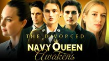 The Divorced Navy Queens Awakens Full movie