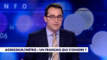 L'édito de Paul Sugy : «Agresseur/Métro : un Français sous OQTF ?»