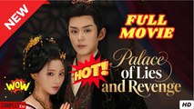 Palace of Lies and Revenge Chinese Drama - Engsub 2025
