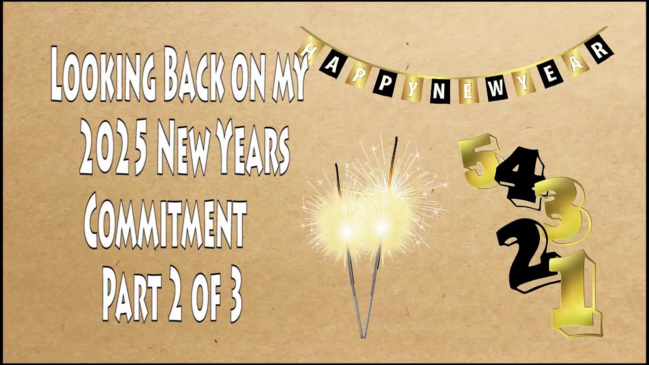 Looking Back On My 2025 Commitment;  Faith, Discipline, Growth (Part 2 of 3)