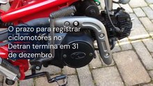 Vídeo - Prazo para registrar ciclomotores no Detran termina nesta quarta-feira (31); veja regras e penalidades