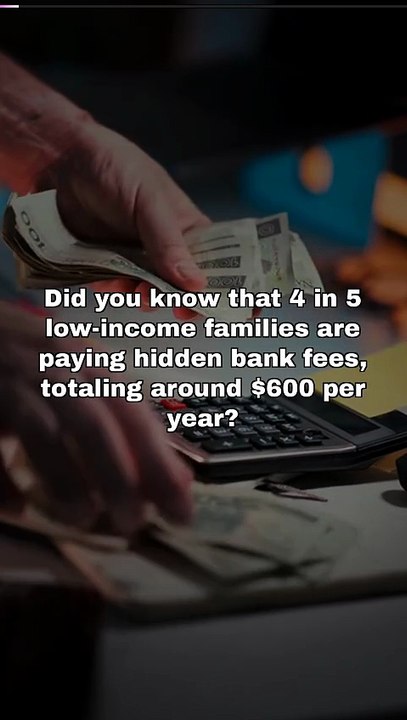 Hidden Bank Fees Hurting Low Income