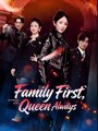 Family First, Queen Always - Drama FULL MOVIES ENGLISH SUB
