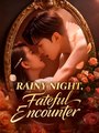 Rainy Night, Fatefull Encounter - Drama FULL MOVIES ENGLISH SUB