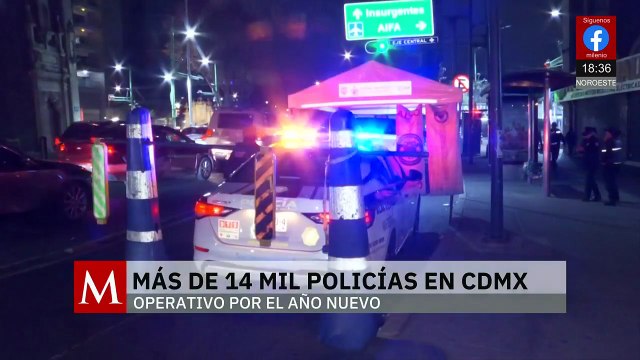 En la CdMx, más de catorce mil policías serán desplegados para el operativo de Año Nuevo
