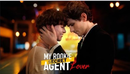 [Hot Drama] My Rookie Secret Agent Lover - FULL MOVIE 2026