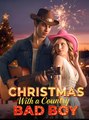 Christmas With a Country Bad Boy - Drama FULL MOVIES ENGLISH SUB