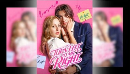 Turn Left to Mr. Right FULL MOVIE 2026