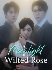 Moonlight on the Wilted Rose - Drama FULL MOVIES ENGLISH SUB